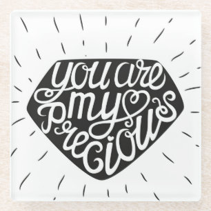 Dessous-de-verre En Verre Vous êtes mon précieux