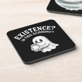 Dessous-de-verre Existence ? Dans cette économie ? Boo, je passe. (Côté gauche)