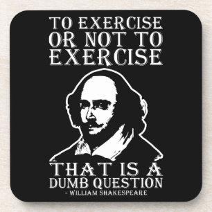 Dessous-de-verre Faire De L'Exercice Ou Ne Pas Faire De L'Exercice