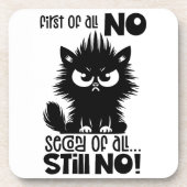Dessous-de-verre First Of All, No Funny Cat Lover Gift  (Devant)