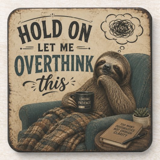 Dessous-de-verre Funny Sloth Hold On Let Me Overthink This | Rustic (Devant)