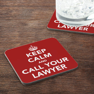 Dessous-de-verre Gardez le calme et appelez votre avocat
