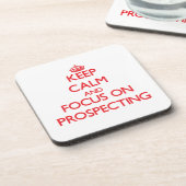 Dessous-de-verre Gardez le calme et le foyer sur la prospection (Côté gauche)