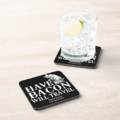 Dessous-de-verre Have Bacon Will Travel (Côté Droit)