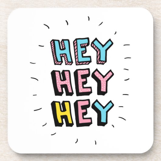 Dessous-de-verre Hey Hey (Devant)