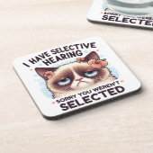 Dessous-de-verre I Have Selective Hearing Funny Cat Lover Gift  (Côté gauche)