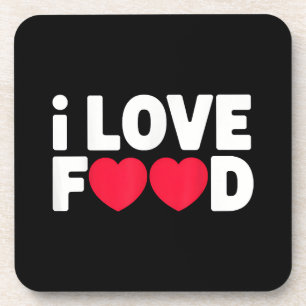 Dessous-de-verre I Love Food Funny Foodie Cadeau pour hommes