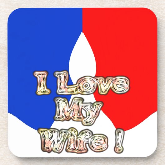 Dessous-de-verre "I Love My Wife" Imprimer (Devant)