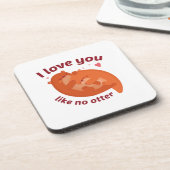 Dessous-de-verre I Love You Like No Otter (Côté gauche)