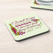 Dessous-de-verre Je bois la citation drôle de vin (Côté gauche)