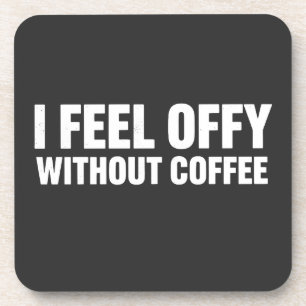Dessous-de-verre Je me sens mal sans café Aesthetic Coffee Addic