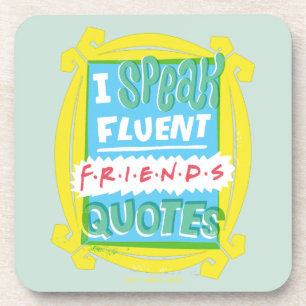 Dessous-de-verre Je parle couramment les citations FRIENDS™ - Peeph