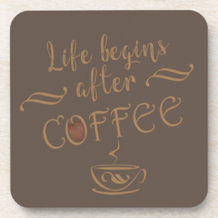 Dessous-de-verre la vie commence après le café drôle