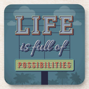 Dessous-de-verre La vie est pleine des possibilités