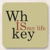 Dessous-de-verre le whisky est ma vie (Devant)