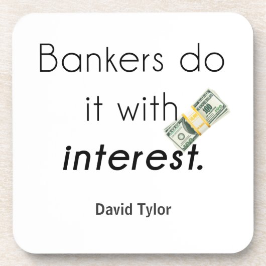 Dessous-de-verre Les banquiers le font ! (Devant)