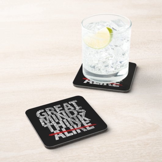 Dessous-de-verre Les grands esprits pensent comme (Côté Droit)