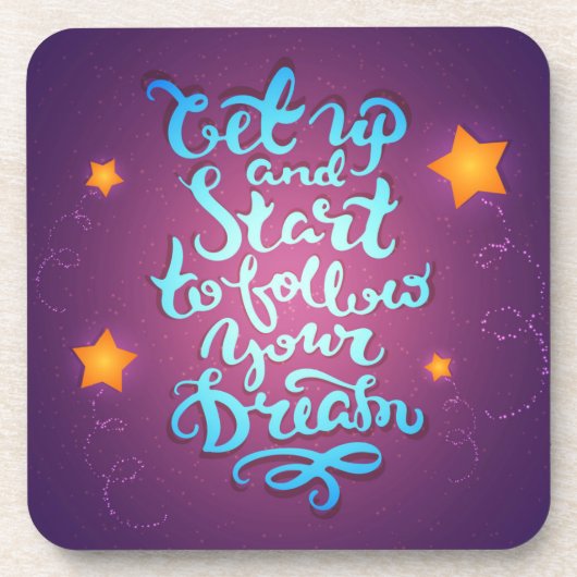 Dessous-de-verre Levez et commencez à suivre vos rêves (Devant)