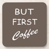 Dessous-de-verre Mais le premier café dit drôle (Devant)