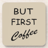 Dessous-de-verre mais premier café (Devant)