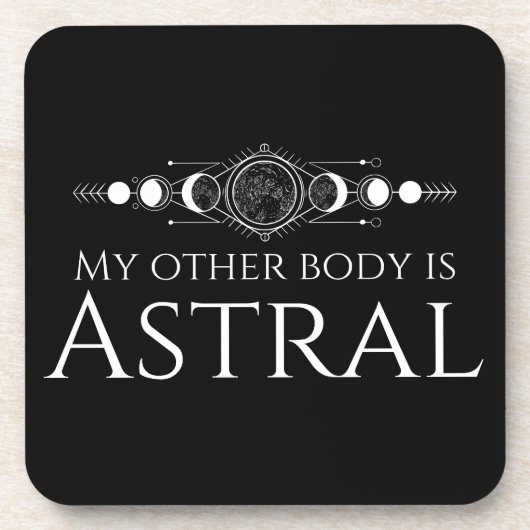 Dessous-de-verre Mon Autre Corps est Astral (Devant)