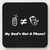 Dessous-de-verre Mon papa n'est pas un téléphone (Devant)