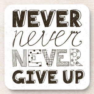 Dessous-de-verre N'abandonnez jamais