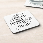 Dessous-de-verre Never Forget the Difference You’ve Made (Côté gauche)