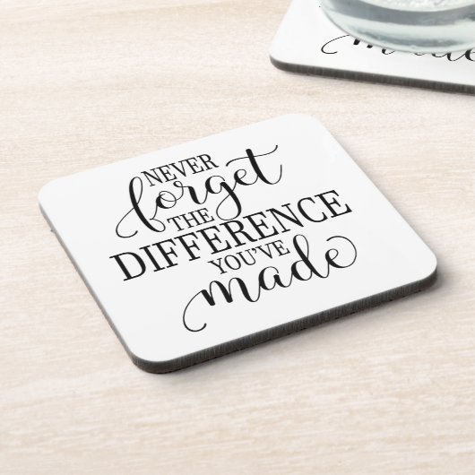 Dessous-de-verre Never Forget the Difference You’ve Made (Côté gauche)
