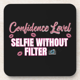 Dessous-de-verre Niveau de Confiance : Selfie Sans Filtre – Drôle S