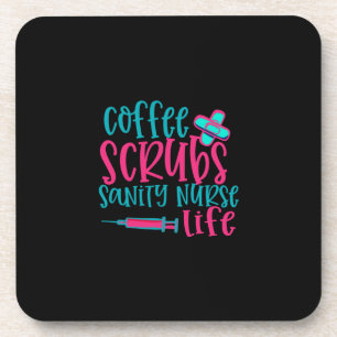 Dessous-de-verre Nurse Gift Coffee Scrubs Sanity Nurse Life