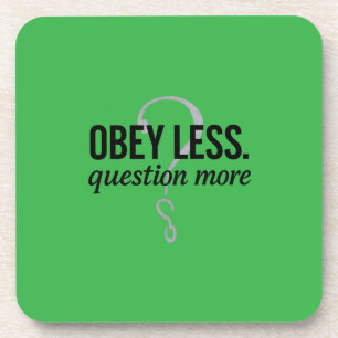 Dessous-de-verre Obéis Moins. Question Plus - Conception de devis r
