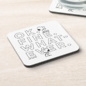 Dessous-de-verre "Ok. Bien. Peu importe." - Snoopy (Côté gauche)