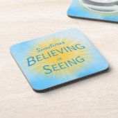 Dessous-de-verre Parfois croire est voir le message de foi (Côté gauche)