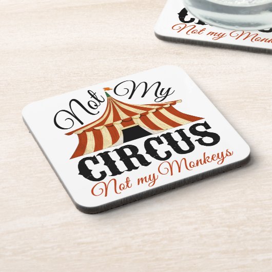 Dessous-de-verre Pas mon cirque, pas mes singes (Côté gauche)