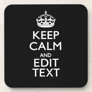 Dessous-de-verre Personalized KEEP CALM Have Your Text on Black