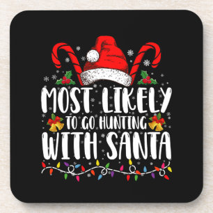 Dessous-de-verre Plus susceptible d'aller à la chasse avec Santa Hu