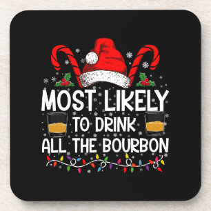 Dessous-de-verre Plus susceptible de boire tout le bourbon de Noël