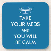 Dessous-de-verre Prenez Vos Mèdes Et Vous Serez Calme (Devant)
