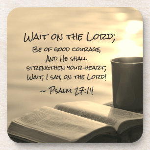 Dessous-de-verre Psalm 27:14 Wait on the Lord, Bible Verse
