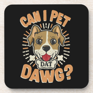 Dessous-de-verre Puis-je caresser ce chien