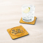 Dessous-de-verre Respectez-vous le bois ? (Côté Droit)