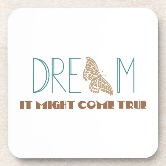 Dessous-de-verre Rêve, ça pourrait devenir réalité (Devant)