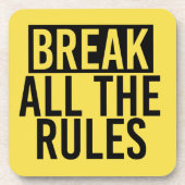 Dessous-de-verre Rompre toutes les règles (Devant)
