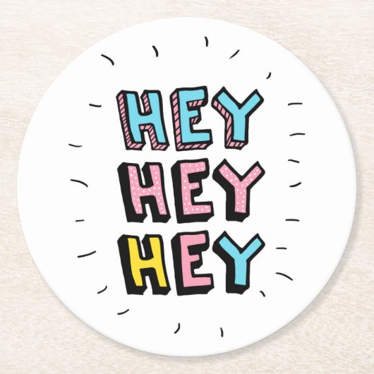 Dessous-de-verre Rond En Papier Hey Hey (Devant)