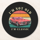 Dessous-de-verre Rond En Papier I'm not old, I'm classic coasters (Devant)