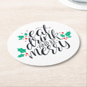 Dessous-de-verre Rond En Papier Mangez un verre et soyez joyeux Design (Incliné)