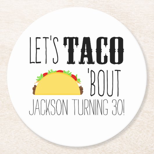 Dessous-de-verre Rond En Papier Taco 'Bout fête d'anniversaire (Devant)