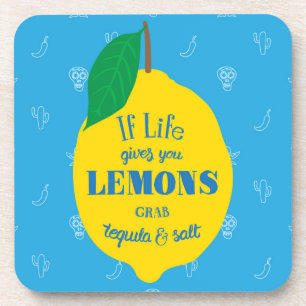 Dessous-de-verre Si la vie vous donne des citrons, la tequila de