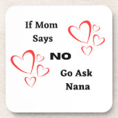 Dessous-de-verre Si Maman dit Non Demande à Nana sur un (Devant)